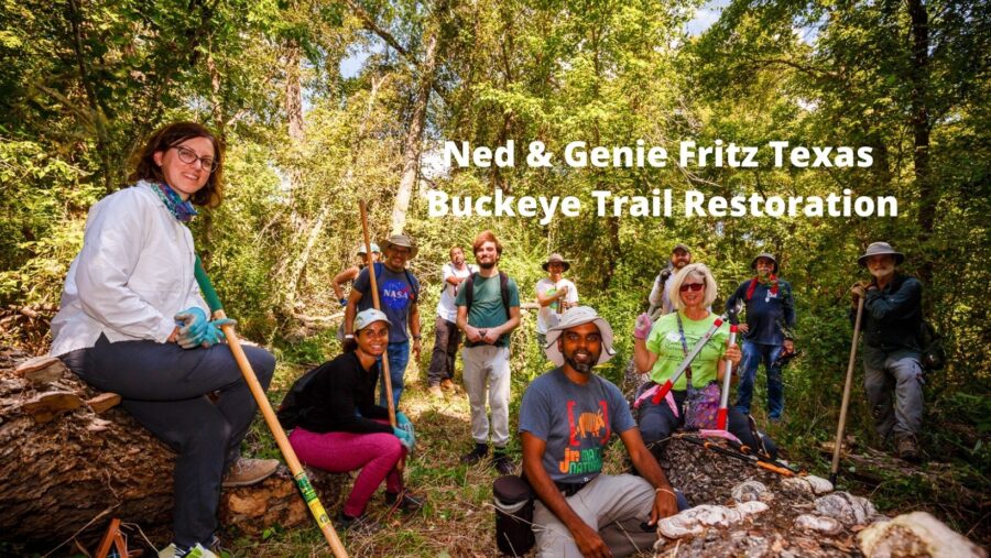 2025 Restoration Days for Ned & Genie Fritz Texas Buckeye Trail